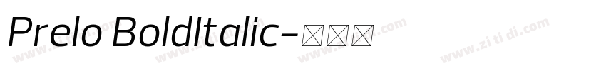 Prelo BoldItalic字体转换